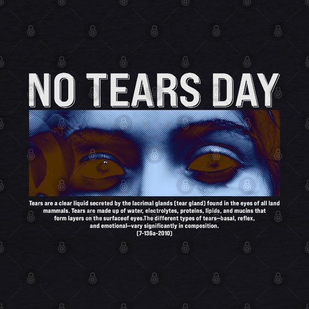 No Tears day by Yaydsign